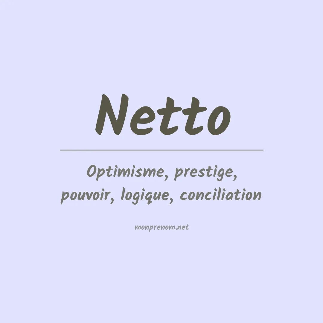 Signification du Prénom Netto