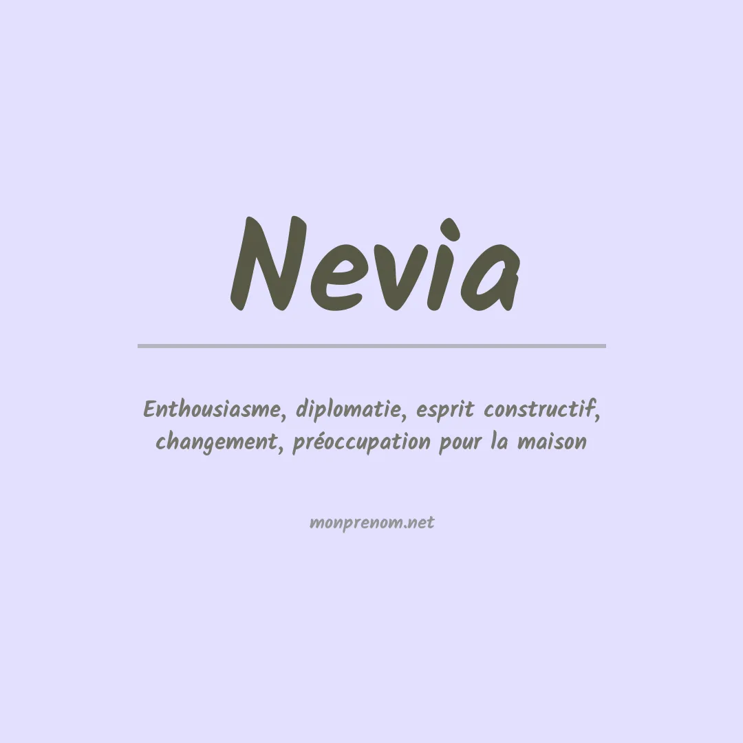 Signification du Prénom Nevia Signification du Prénom Nevia