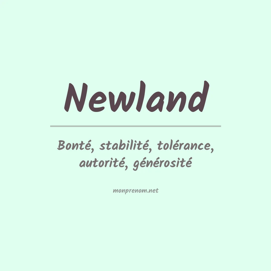 Signification du Prénom Newland