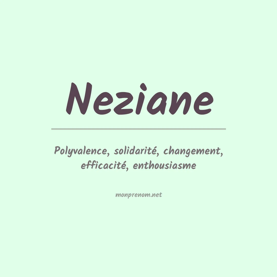 Signification du Prénom Neziane Signification du Prénom Neziane