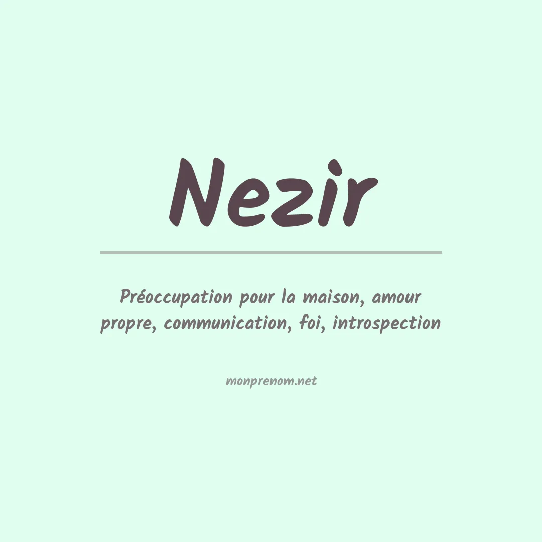 Signification du Prénom Nezir Signification du Prénom Nezir