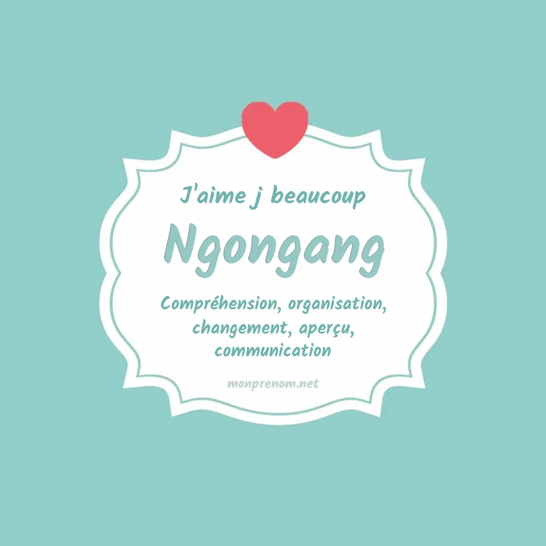 j'aime beaucoup Ngongang