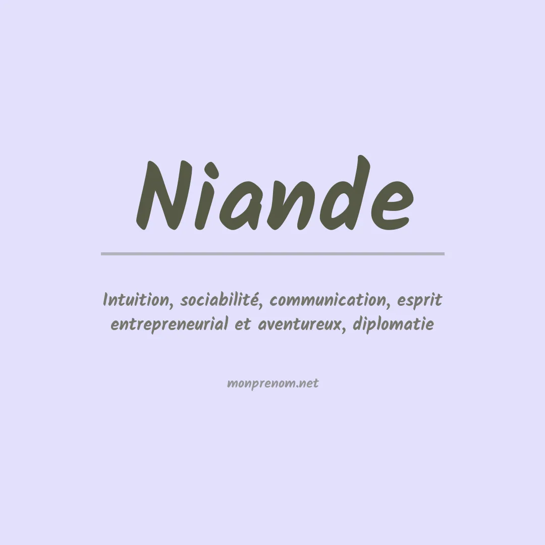 Signification du Prénom Niande Signification du Prénom Niande