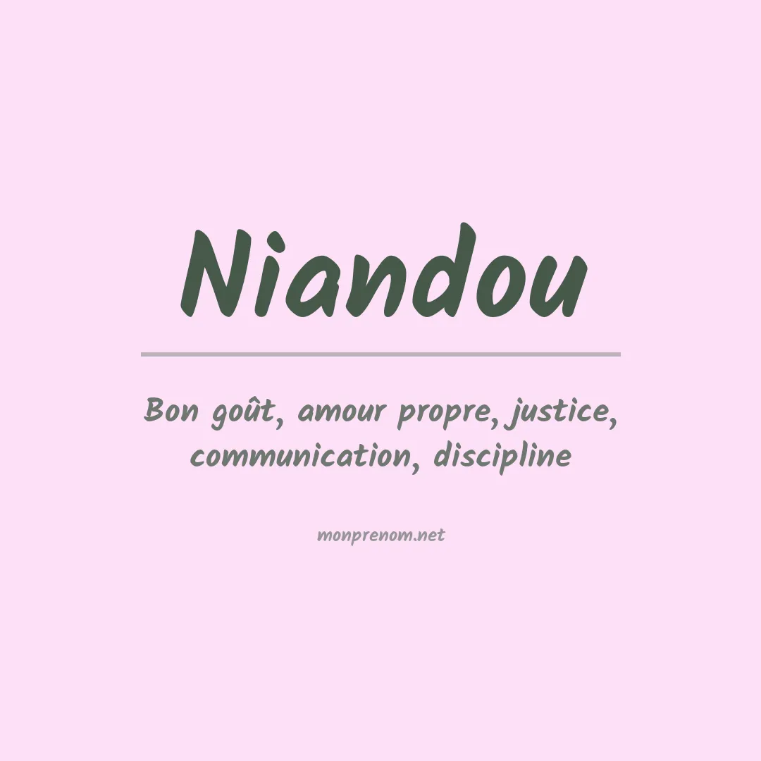 Signification du Prénom Niandou Signification du Prénom Niandou