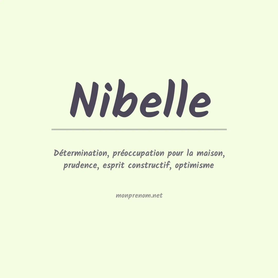 Signification du Prénom Nibelle Signification du Prénom Nibelle