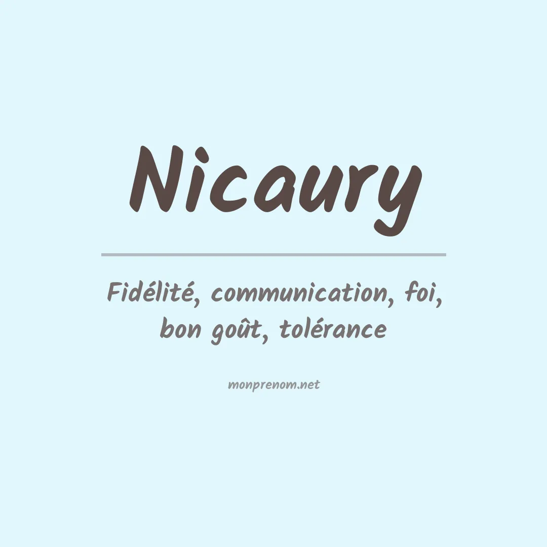 Signification du Prénom Nicaury Signification du Prénom Nicaury