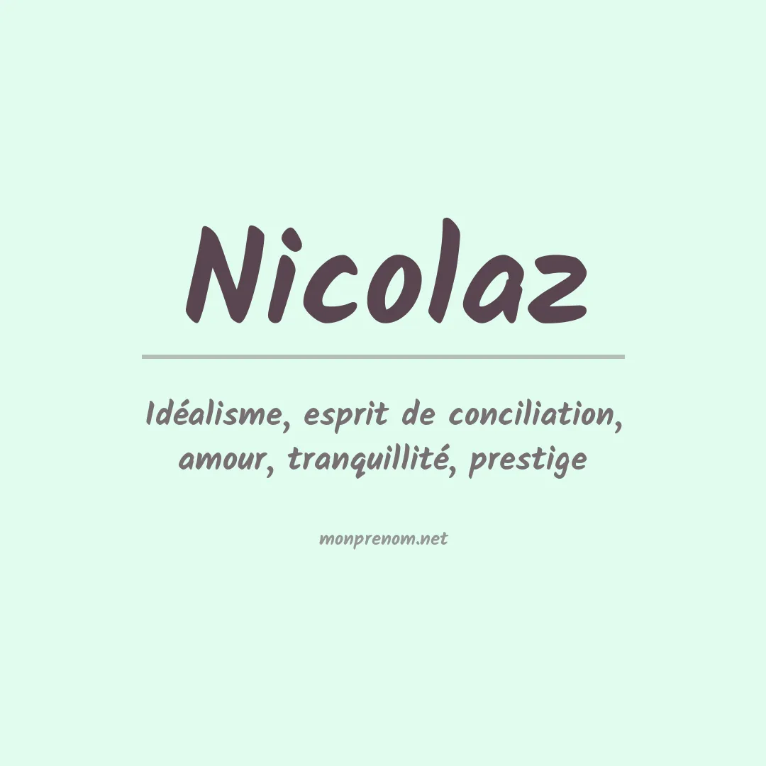 Signification du Prénom Nicolaz