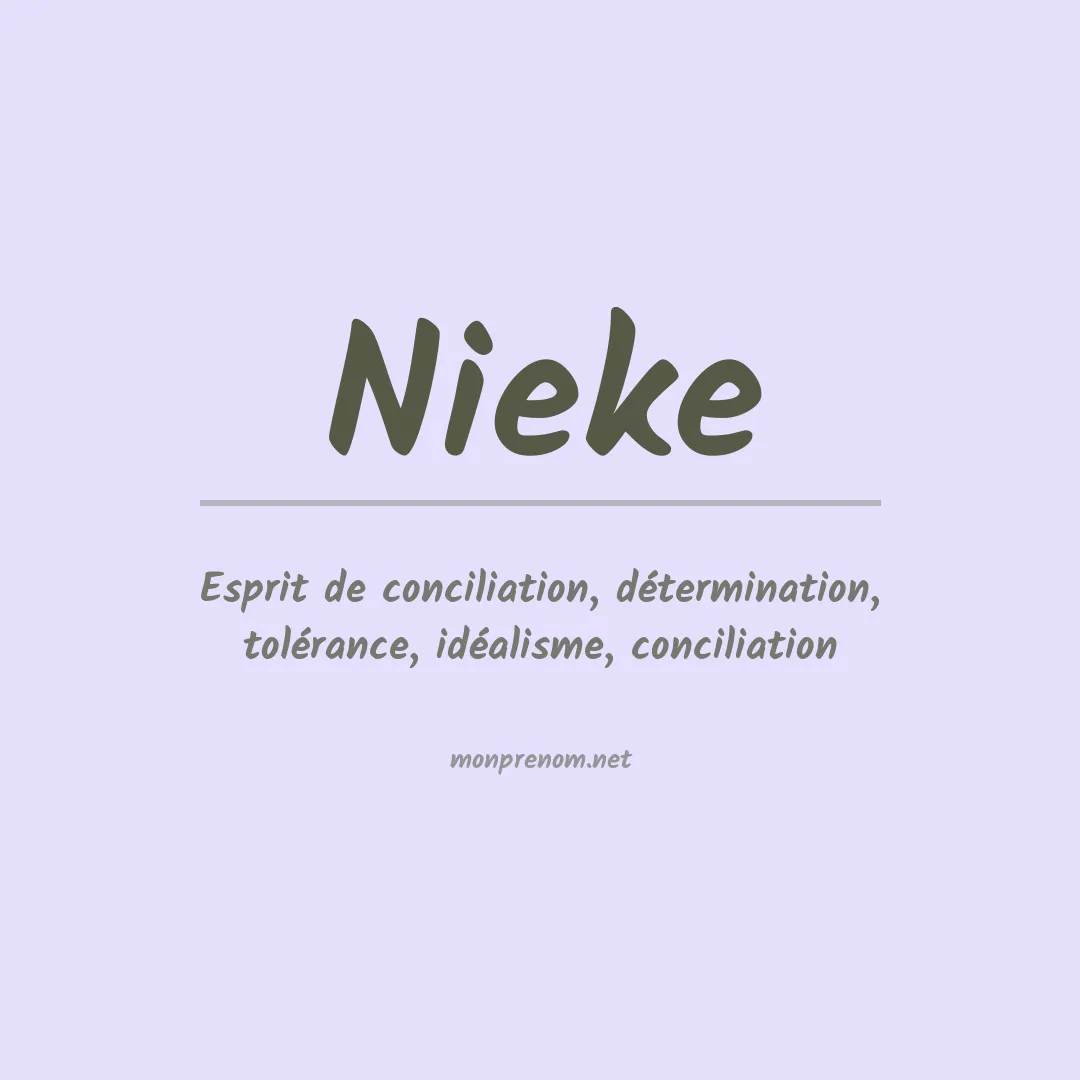 Signification du Prénom Nieke Signification du Prénom Nieke