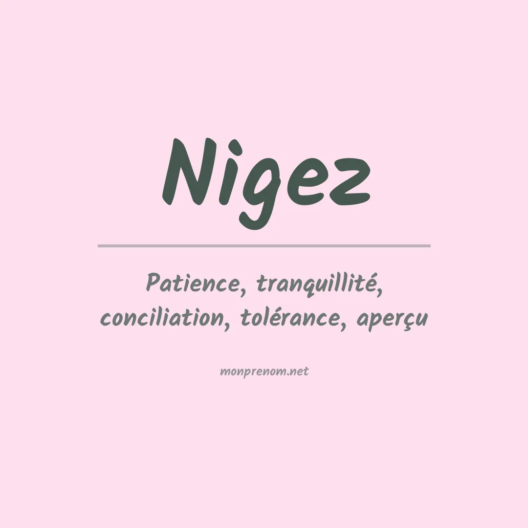 Signification du Prénom Nigez Signification du Prénom Nigez