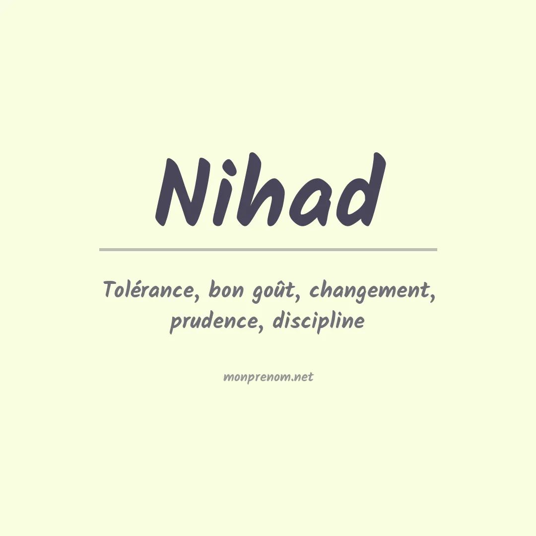 Signification du Prénom Nihad