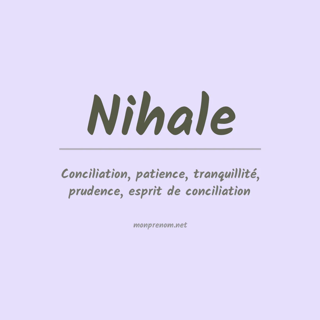 Signification du Prénom Nihale Signification du Prénom Nihale