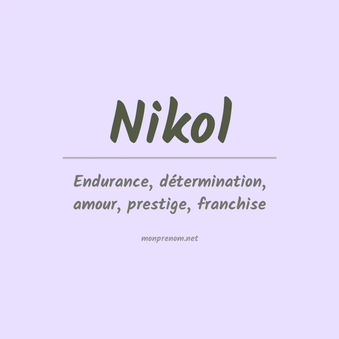 Signification du Prénom Nikol Signification du Prénom Nikol