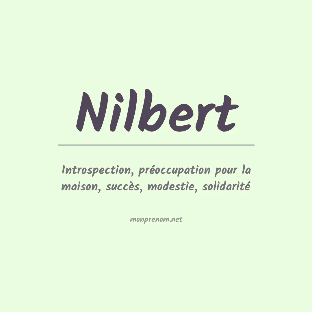 Signification du Prénom Nilbert Signification du Prénom Nilbert