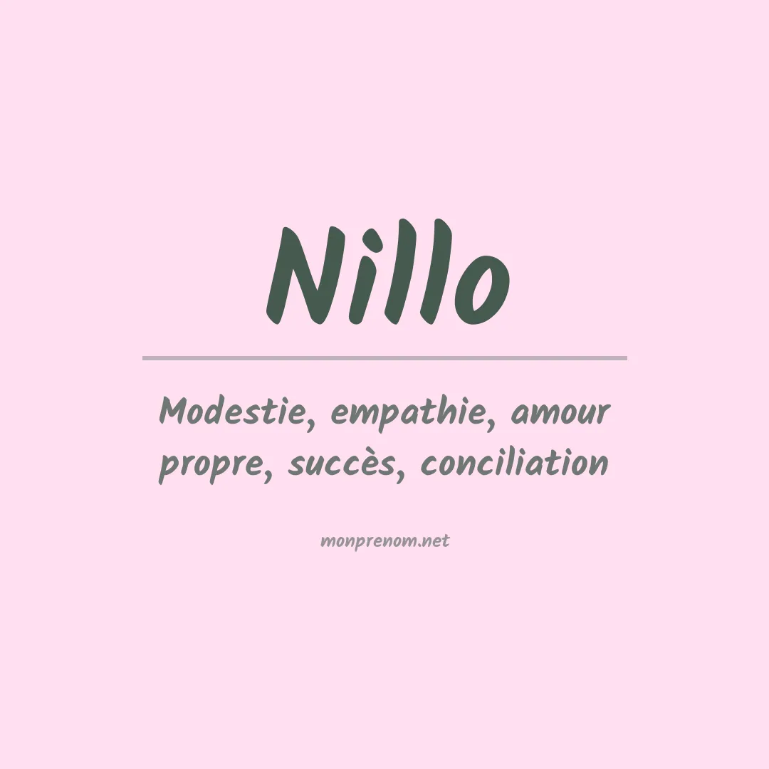 Signification du Prénom Nillo Signification du Prénom Nillo