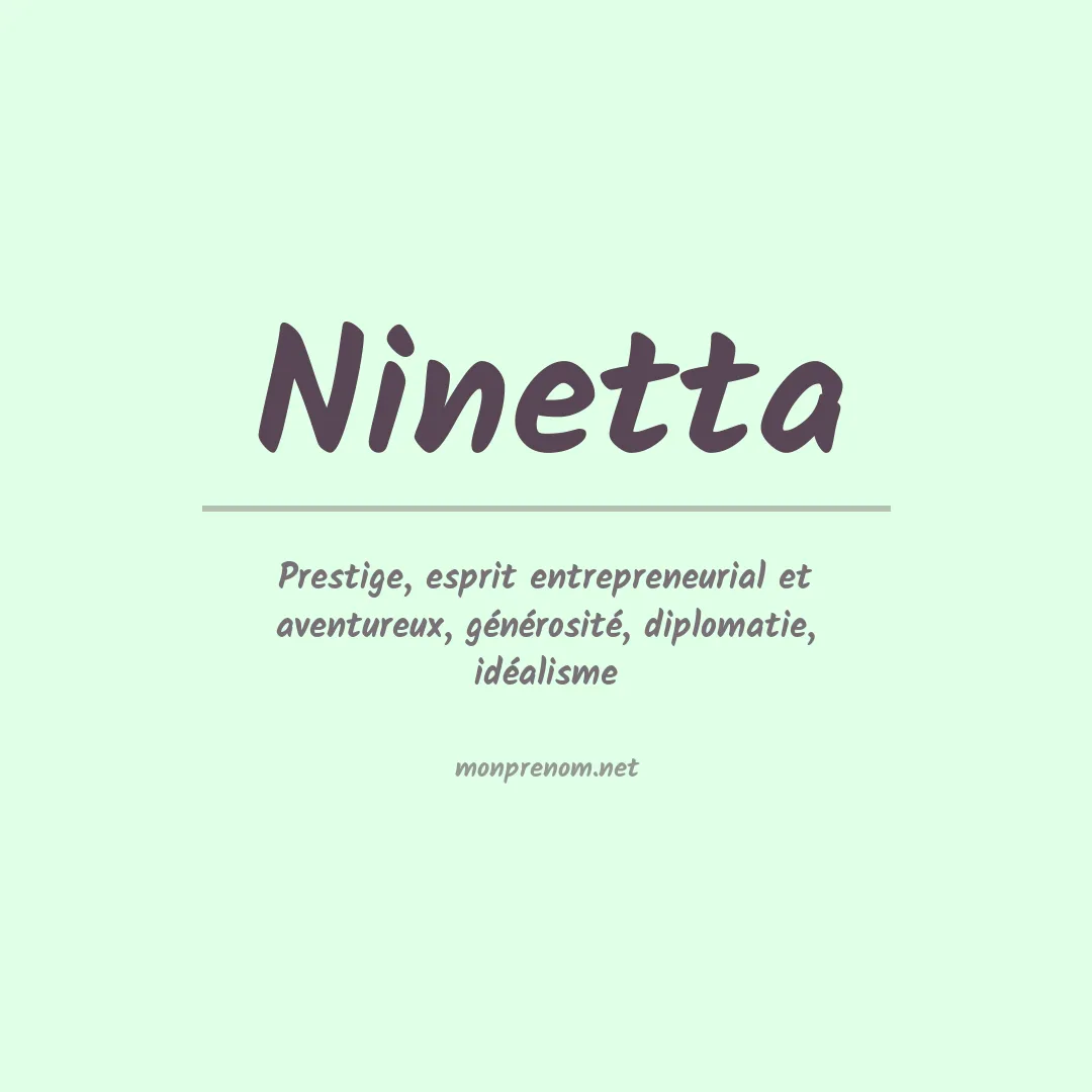 Signification du Prénom Ninetta Signification du Prénom Ninetta