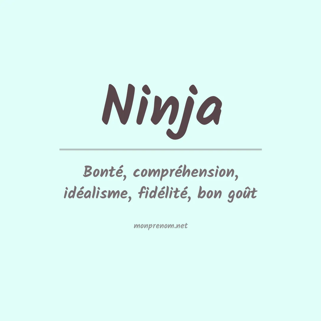 Signification du Prénom Ninja Signification du Prénom Ninja