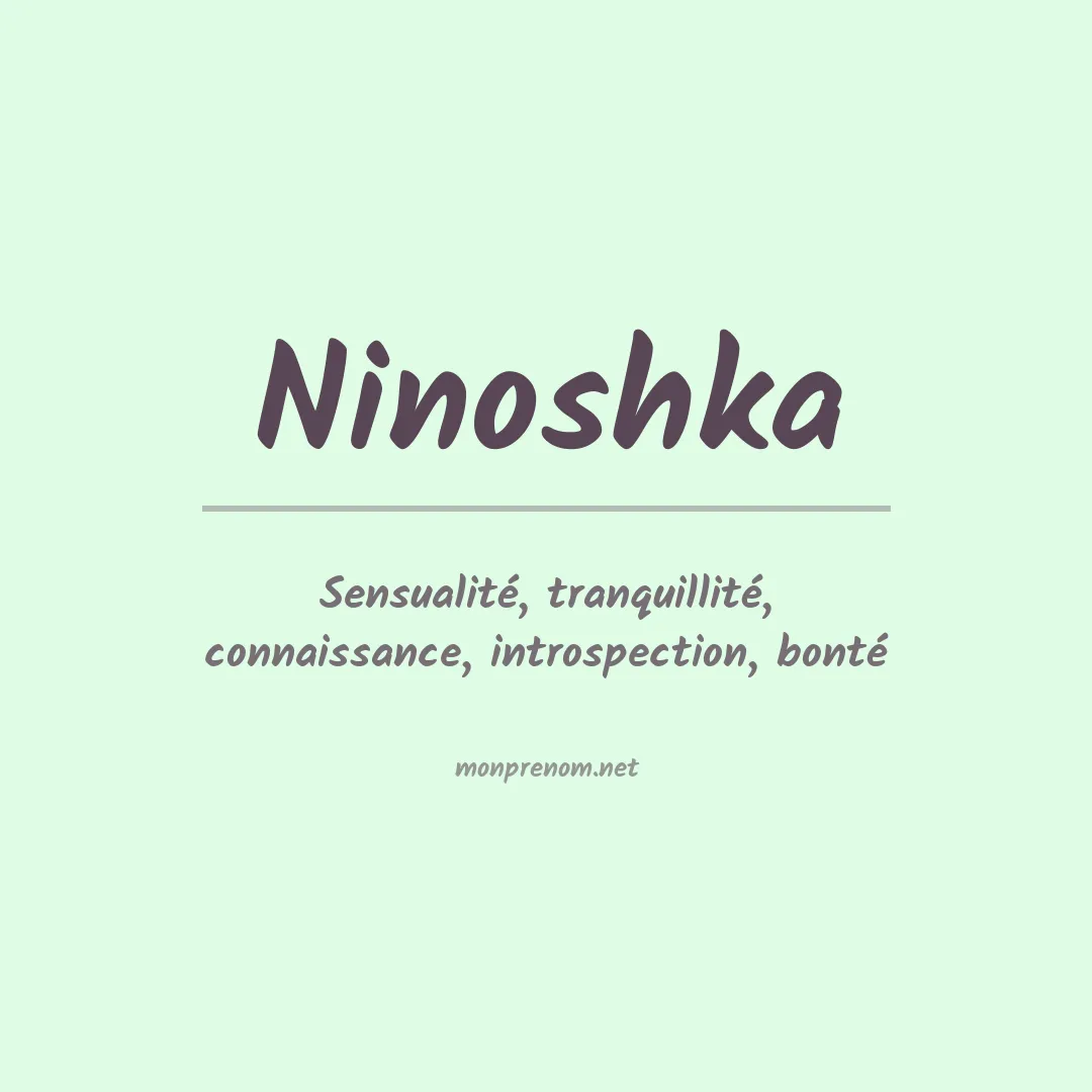 Signification du Prénom Ninoshka Signification du Prénom Ninoshka