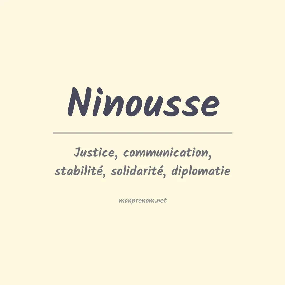 Signification du Prénom Ninousse