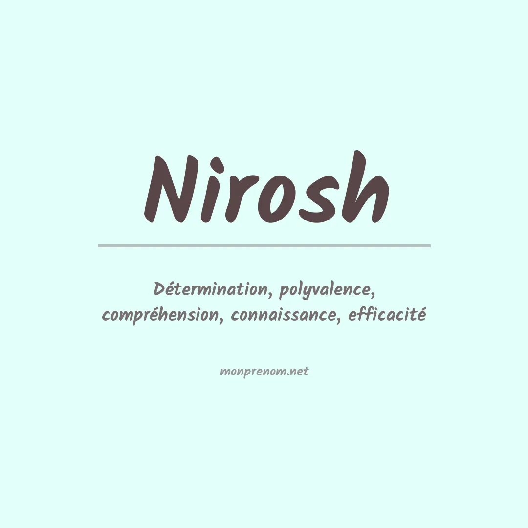 Signification du Prénom Nirosh