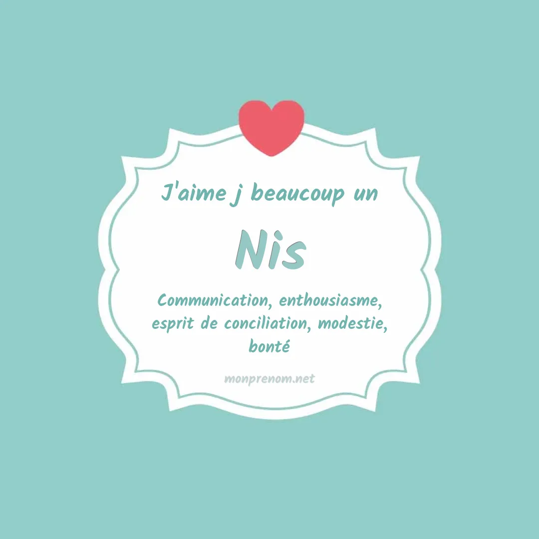 j'aime beaucoup Nis