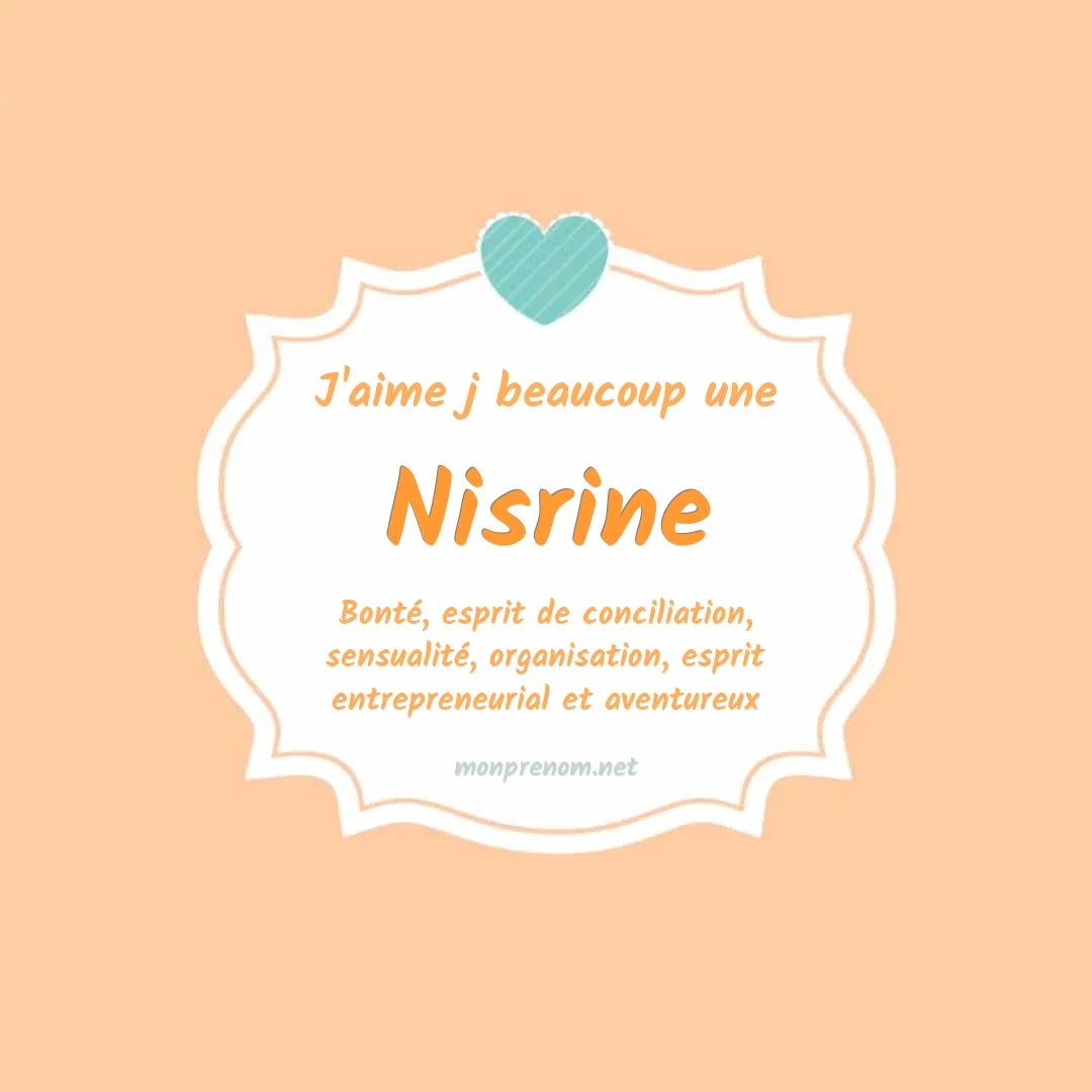 j'aime beaucoup Nisrine