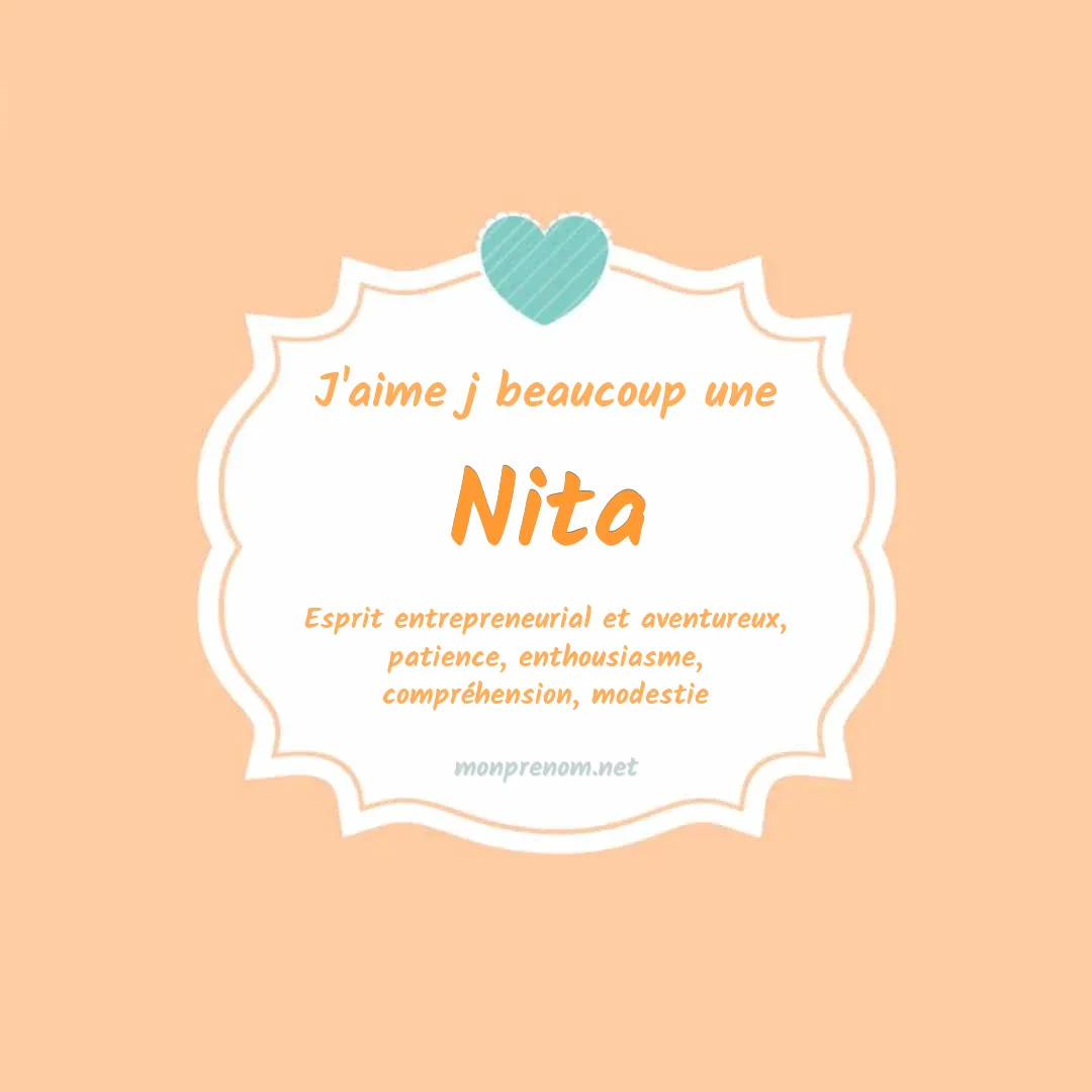 j'aime beaucoup Nita
