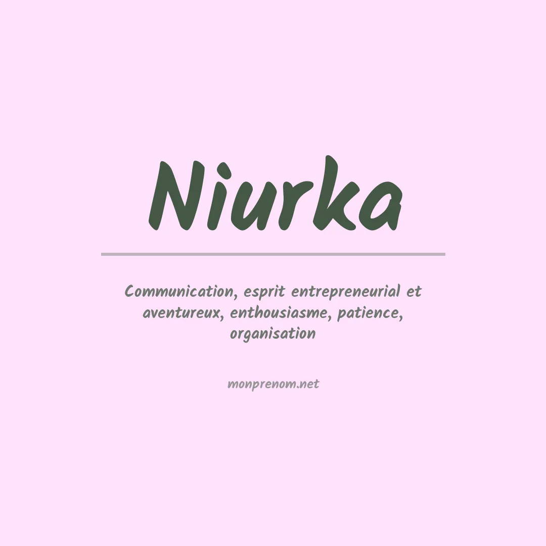 Signification du Prénom Niurka Signification du Prénom Niurka