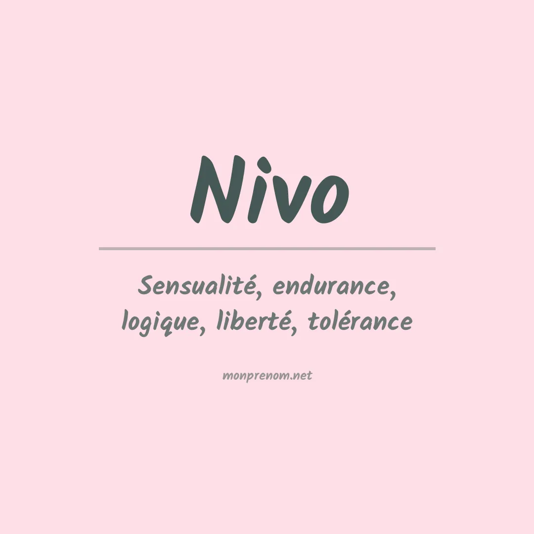 Signification du Prénom Nivo Signification du Prénom Nivo