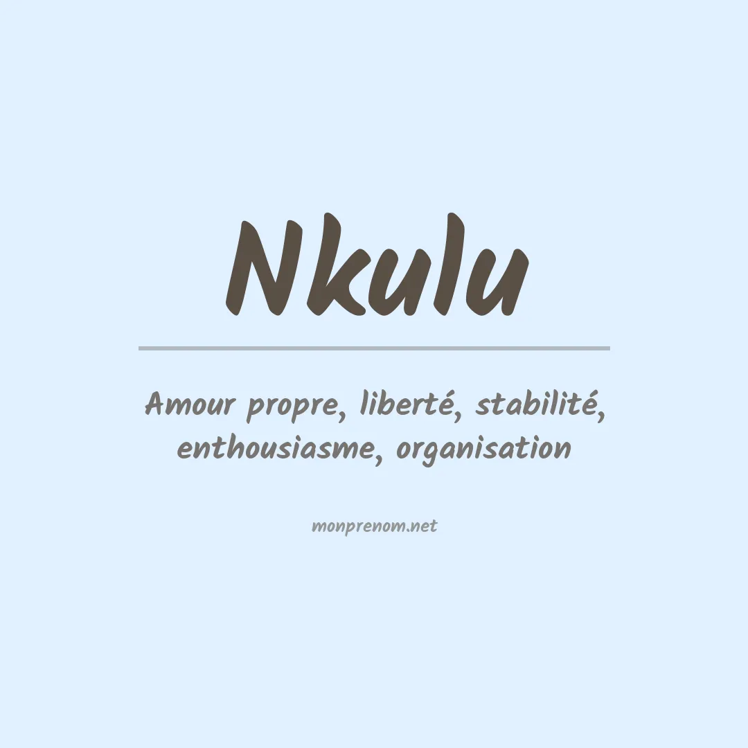 Signification du Prénom Nkulu Signification du Prénom Nkulu