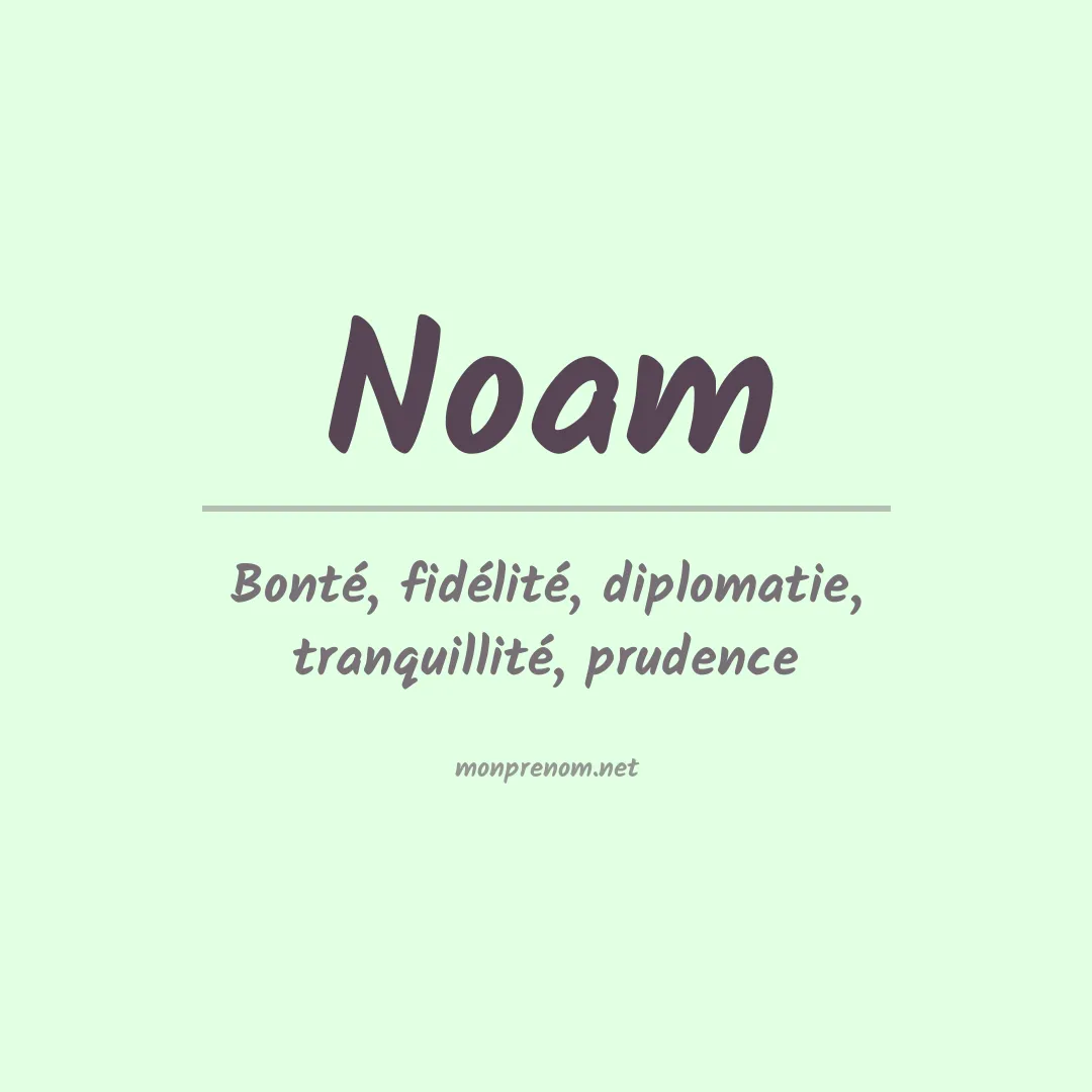 Signification du Prénom Noam