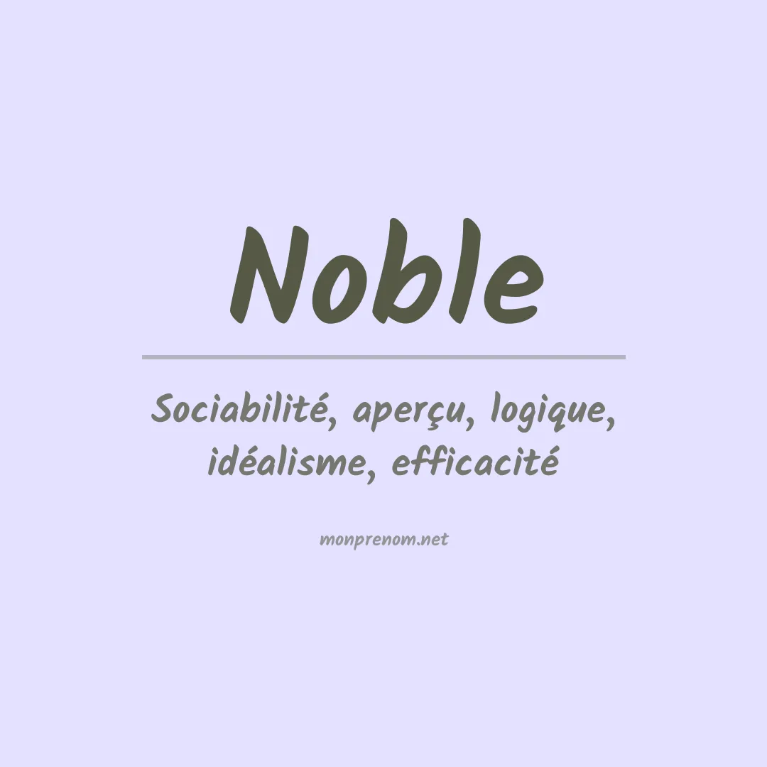 Signification du Prénom Noble