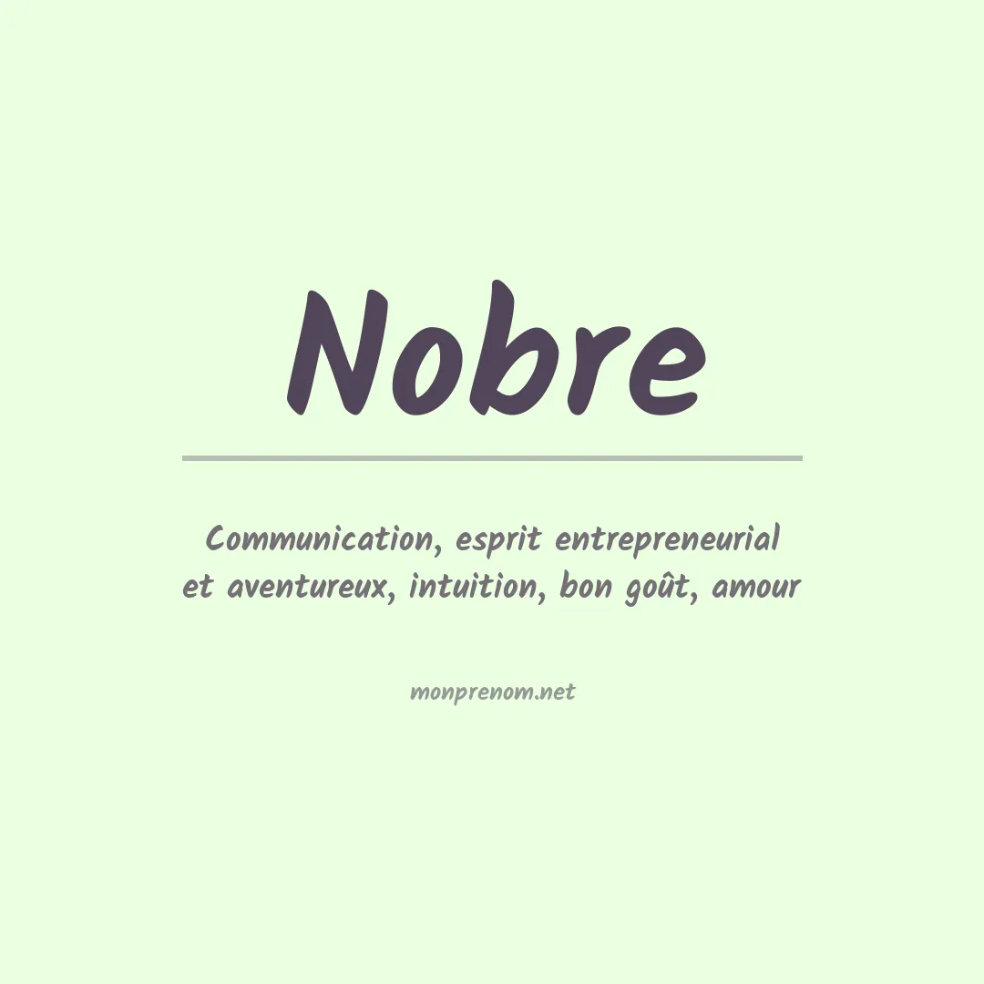 Signification du Prénom Nobre Signification du Prénom Nobre