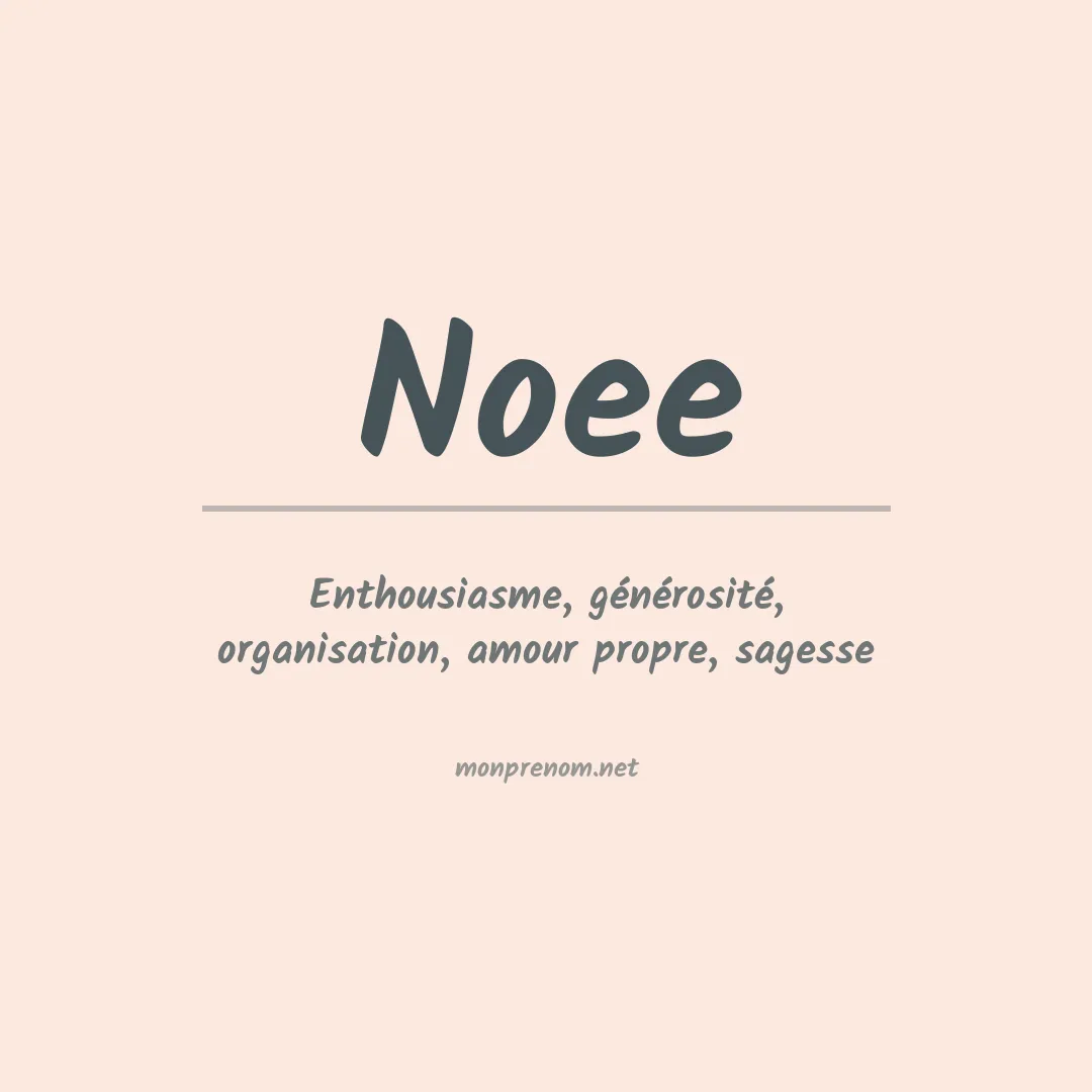 Signification du Prénom Noee