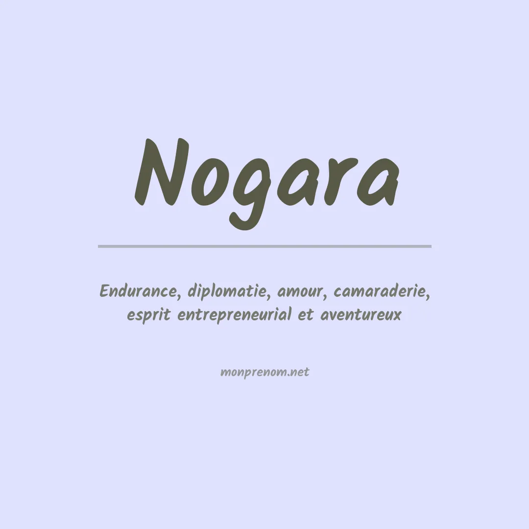 Signification du Prénom Nogara Signification du Prénom Nogara