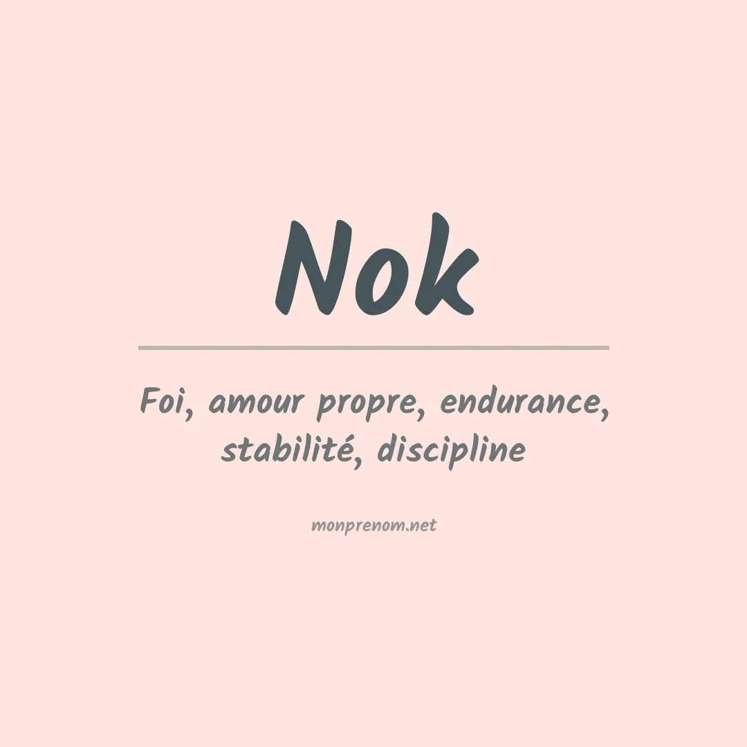 Signification du Prénom Nok Signification du Prénom Nok