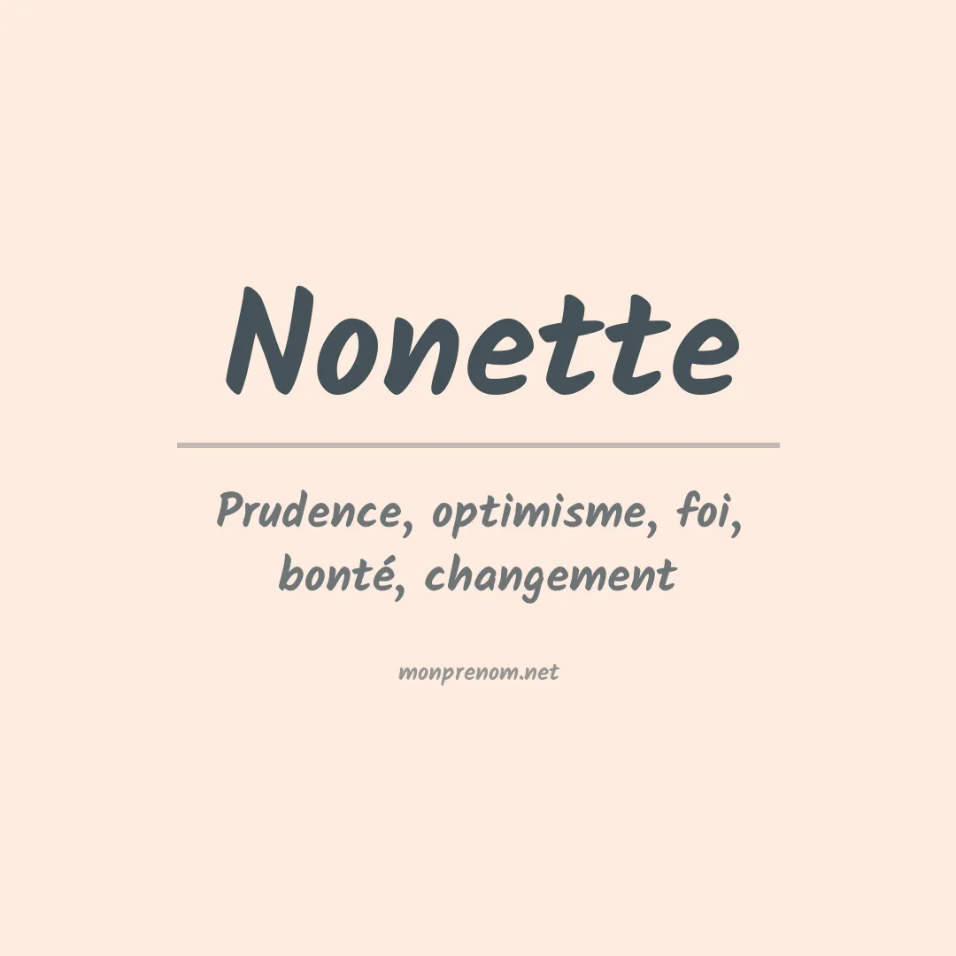 Signification du Prénom Nonette Signification du Prénom Nonette