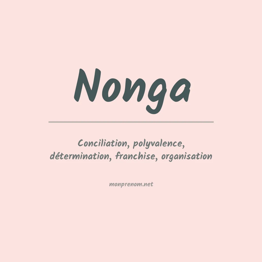 Signification du Prénom Nonga Signification du Prénom Nonga
