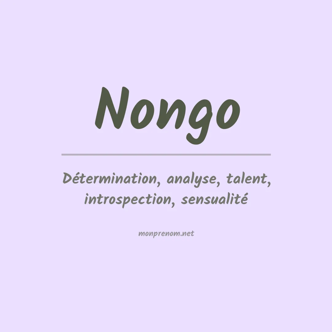 Signification du Prénom Nongo Signification du Prénom Nongo