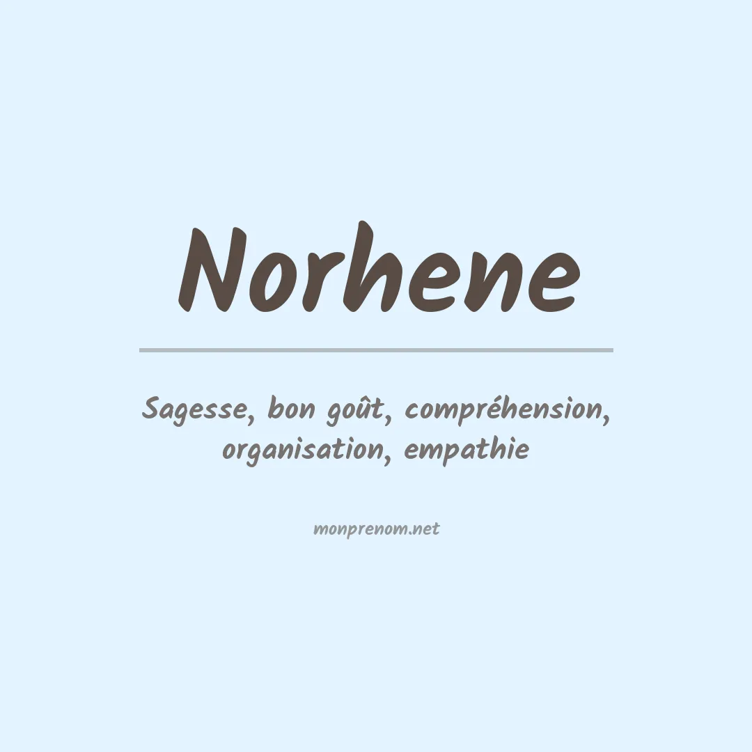 Signification du Prénom Norhene Signification du Prénom Norhene