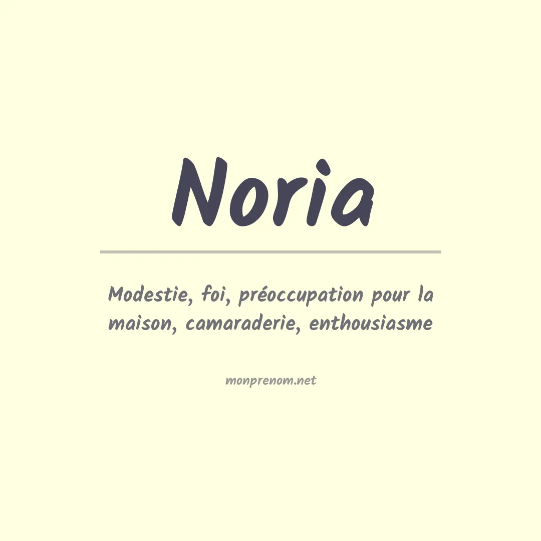 Signification du Prénom Noria Signification du Prénom Noria