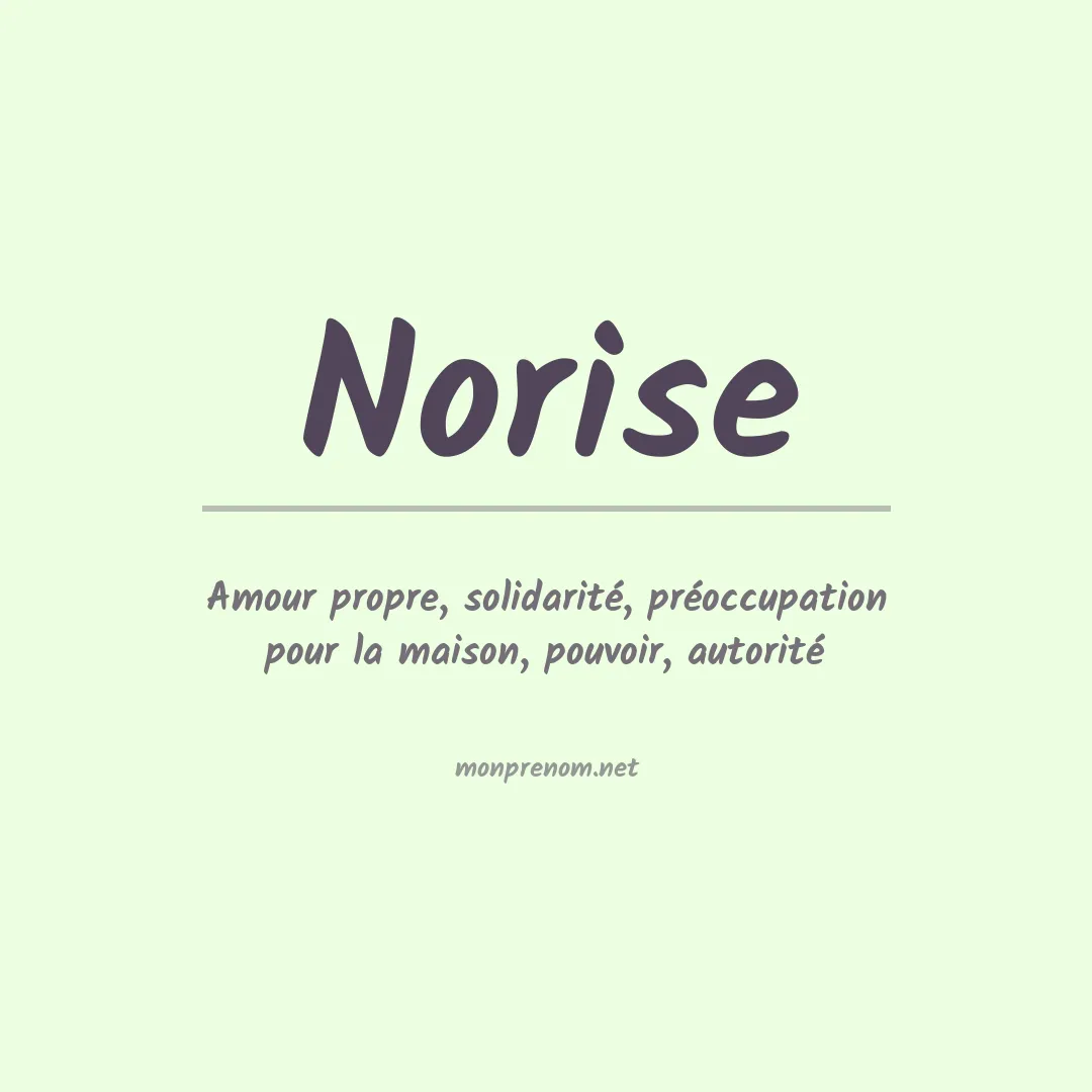 Signification du Prénom Norise Signification du Prénom Norise