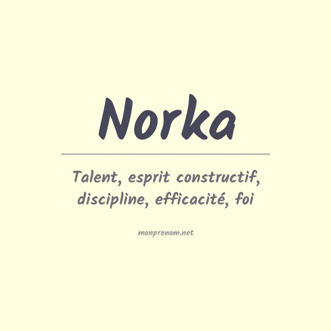 Signification du Prénom Norka