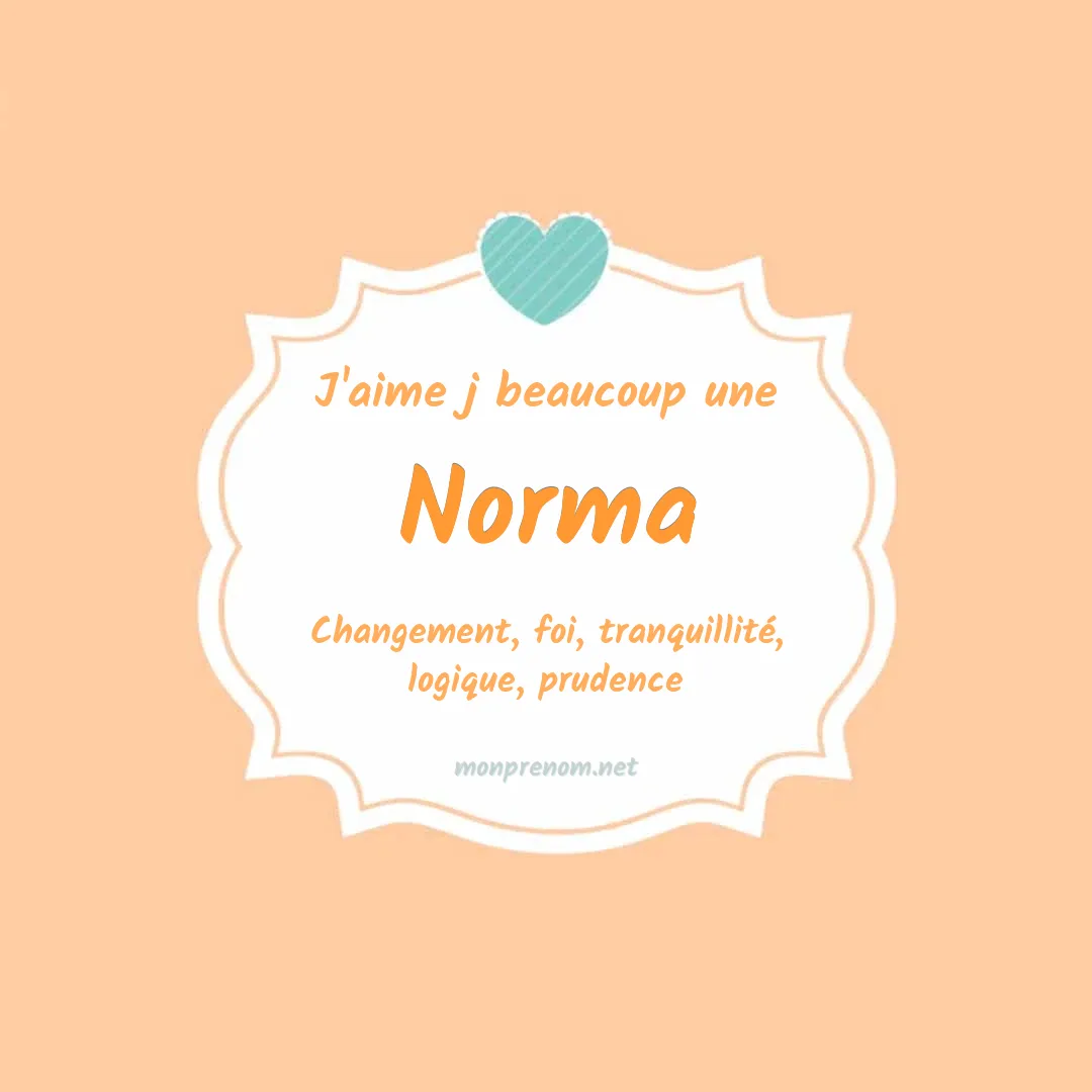 j'aime beaucoup Norma