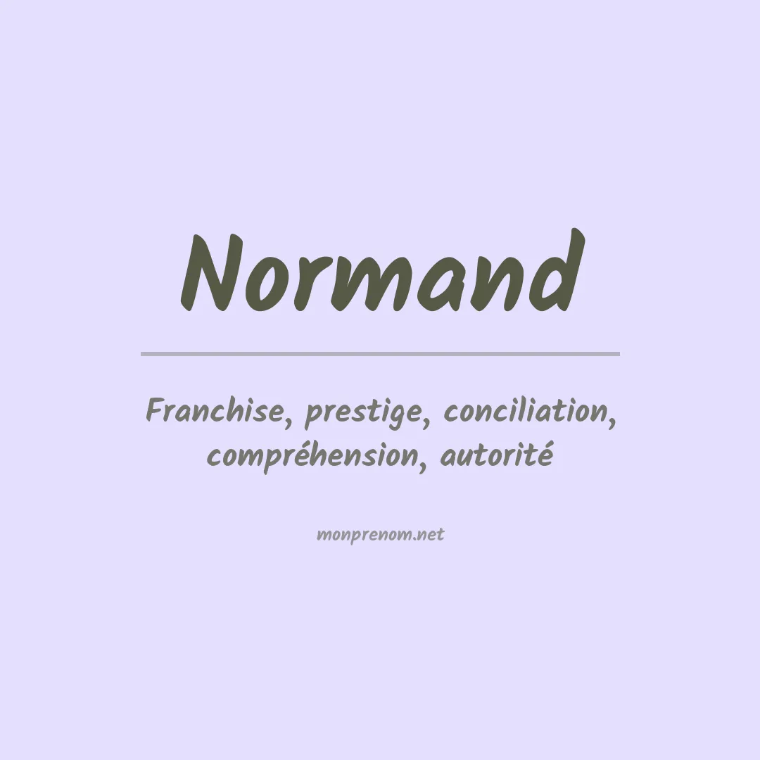 Signification du Prénom Normand Signification du Prénom Normand