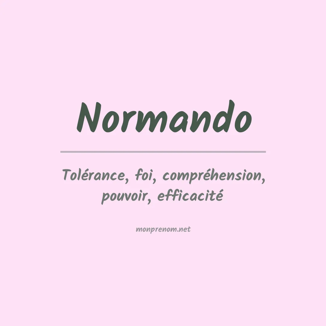 Signification du Prénom Normando Signification du Prénom Normando