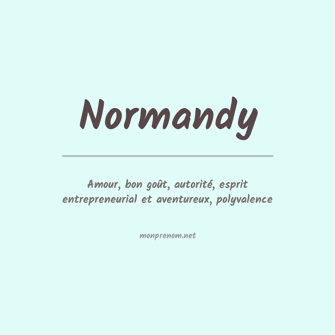 Signification du Prénom Normandy Signification du Prénom Normandy