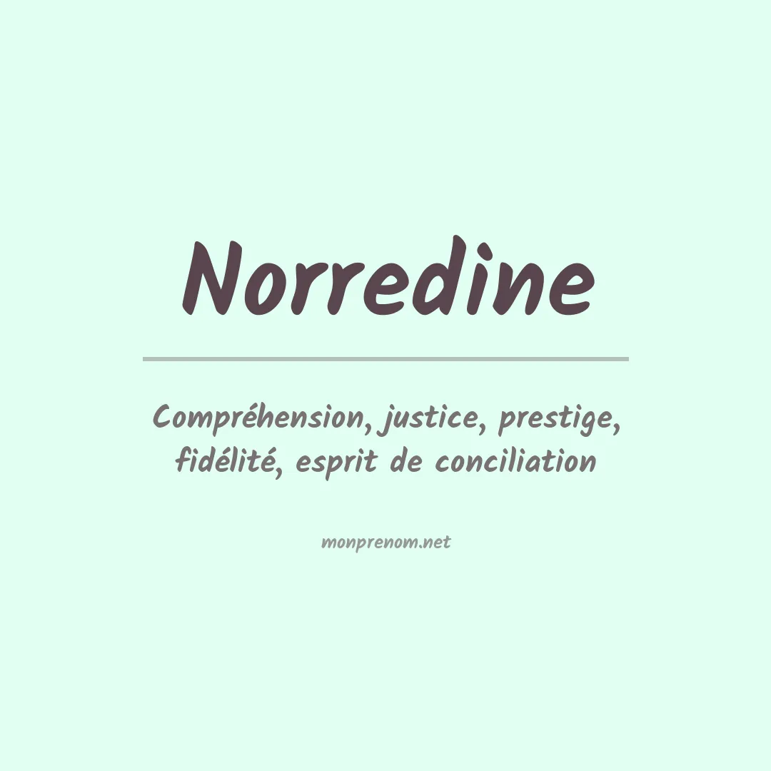 Signification du Prénom Norredine Signification du Prénom Norredine