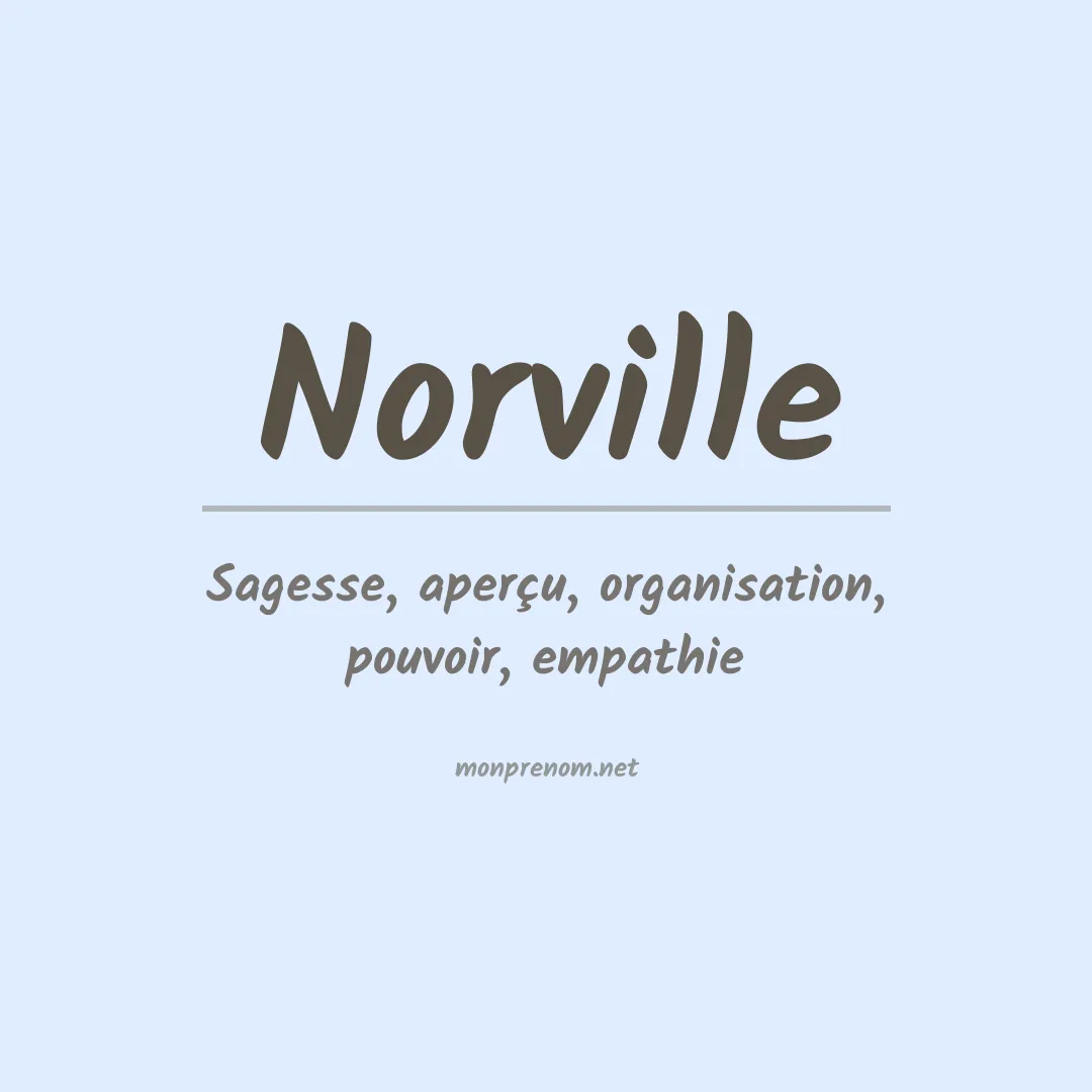 Signification du Prénom Norville Signification du Prénom Norville