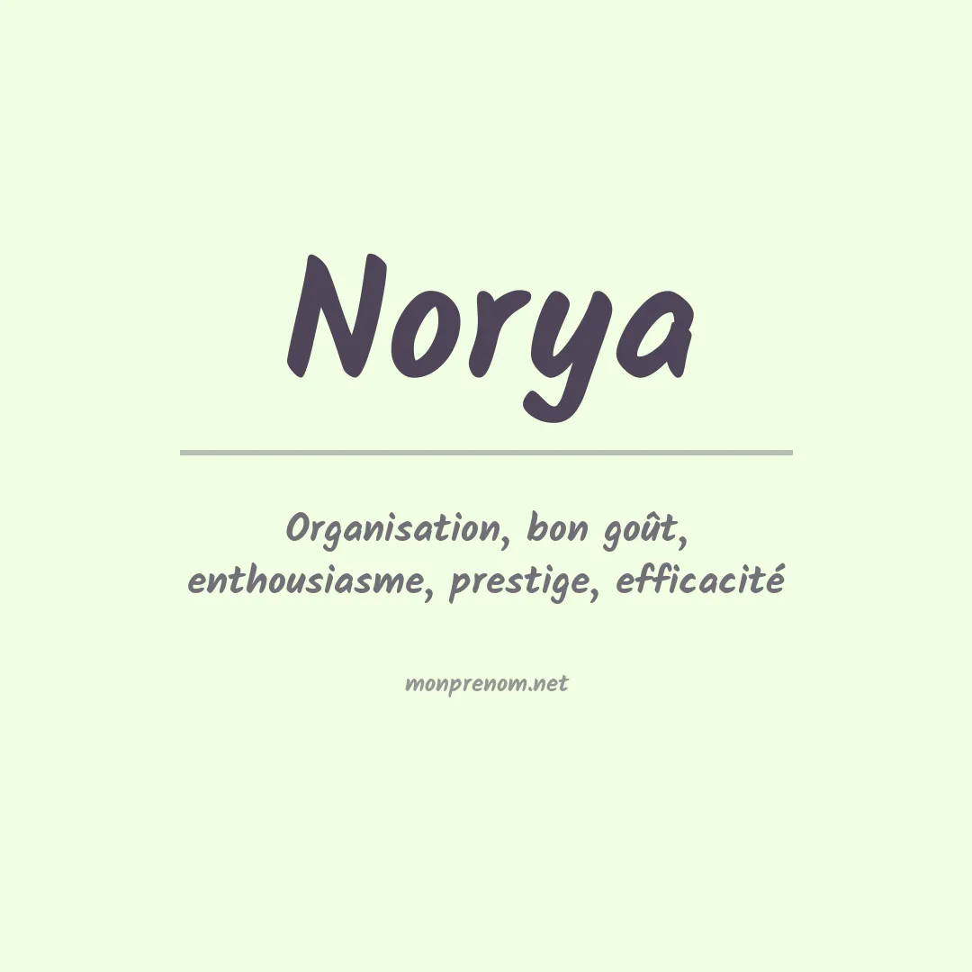Signification du Prénom Norya Signification du Prénom Norya