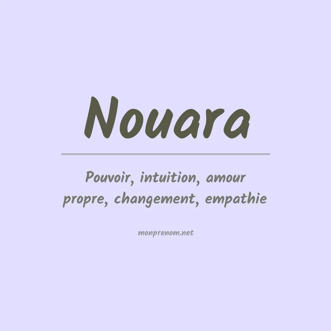 Signification du Prénom Nouara Signification du Prénom Nouara